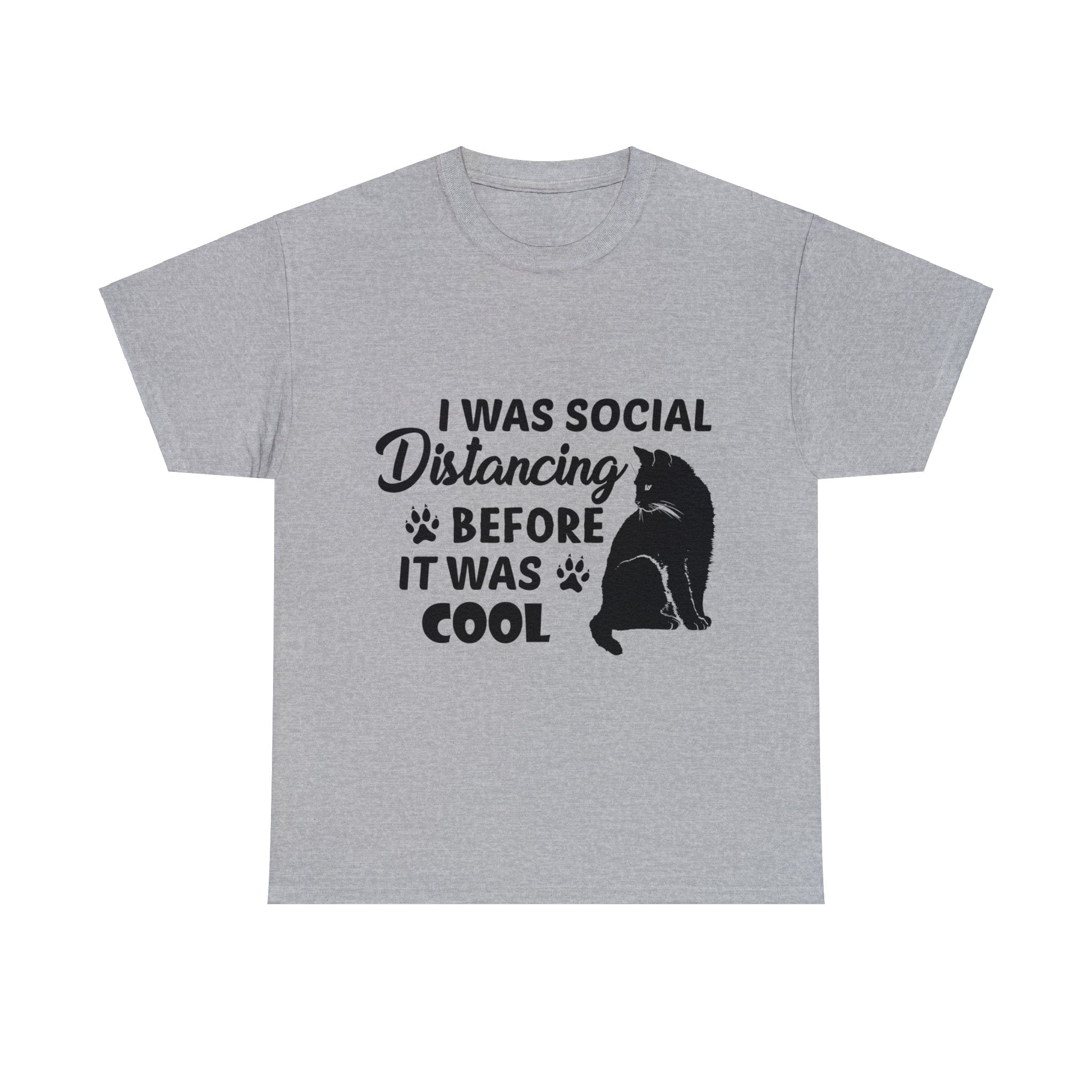 I Was Social Distancing Before It was Cool T-Shirt