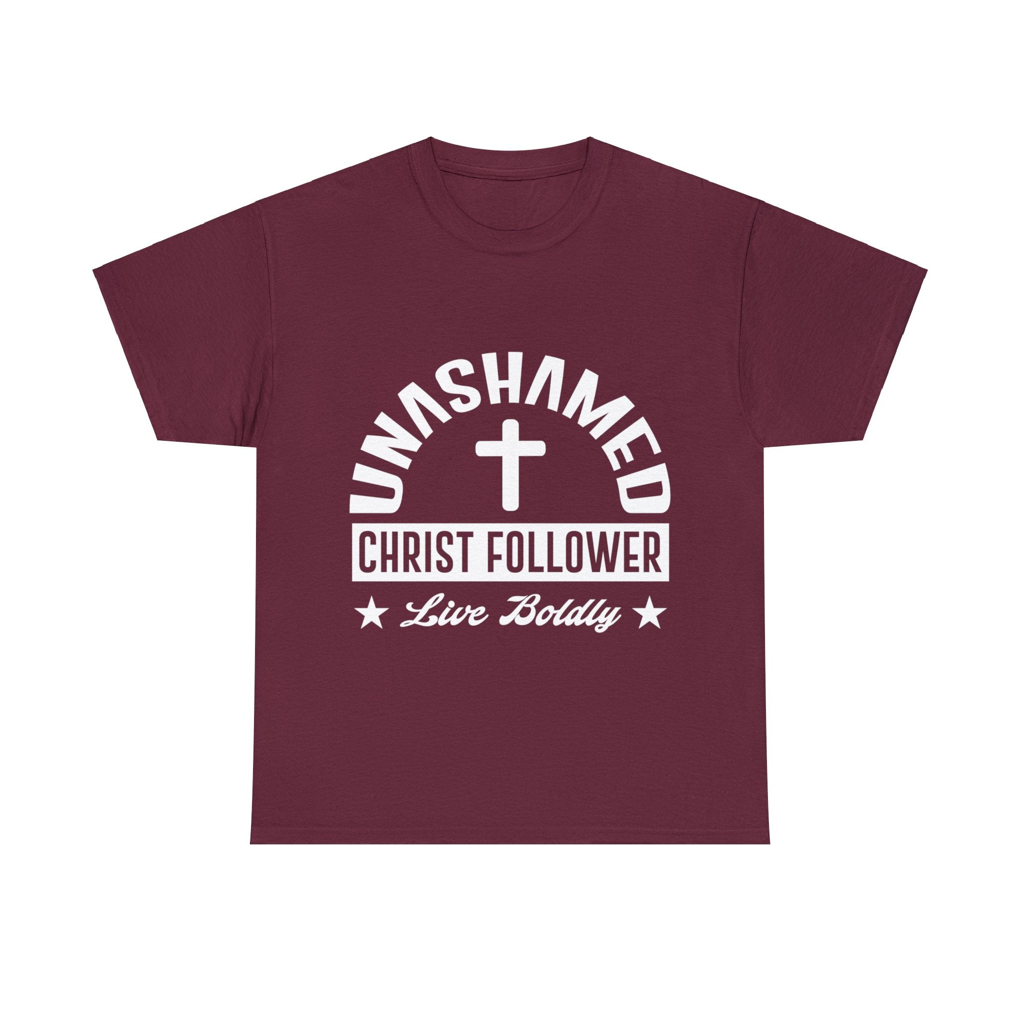 Unashamed Christ Follower T-Shirt