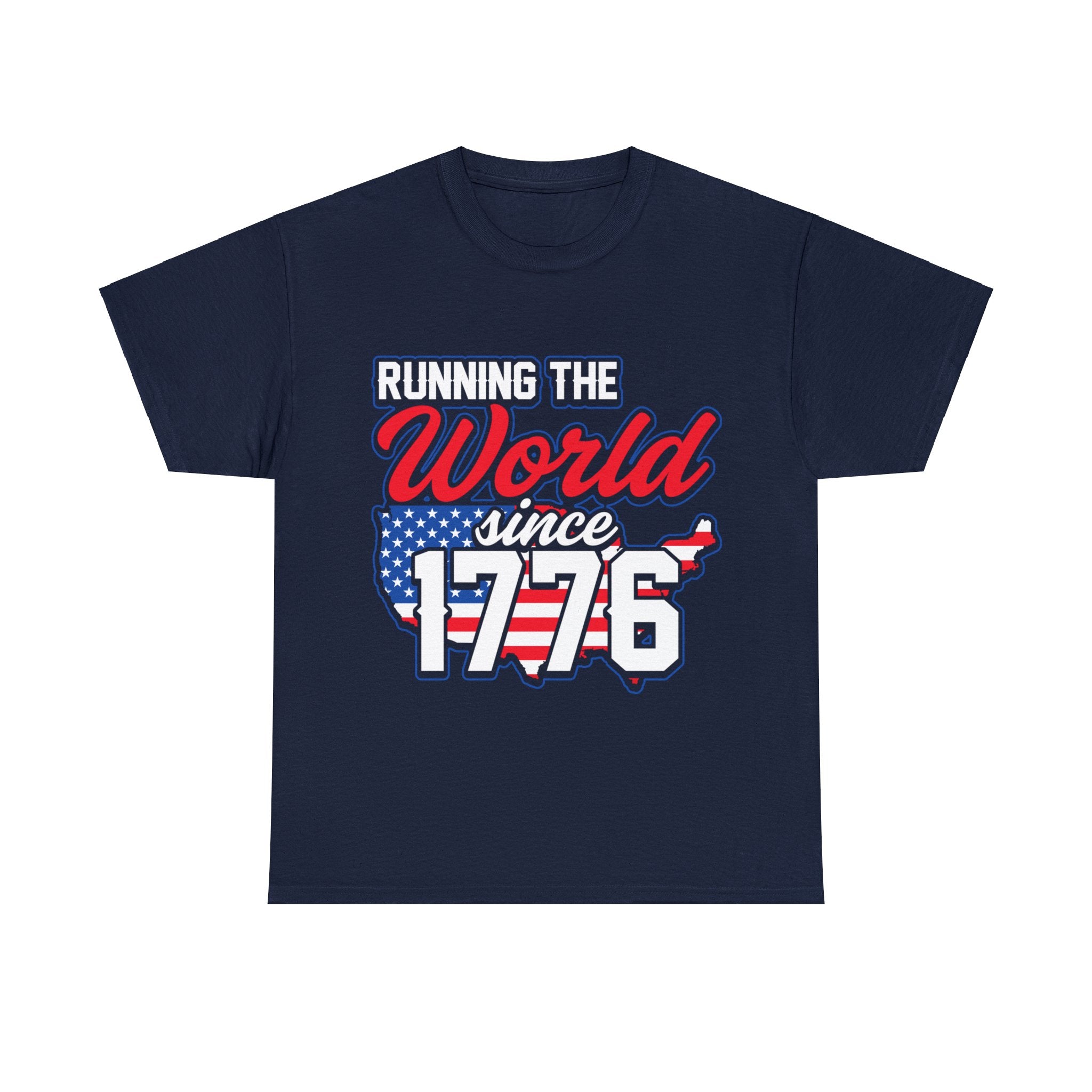 Running The World Since 1776 T-Shirt