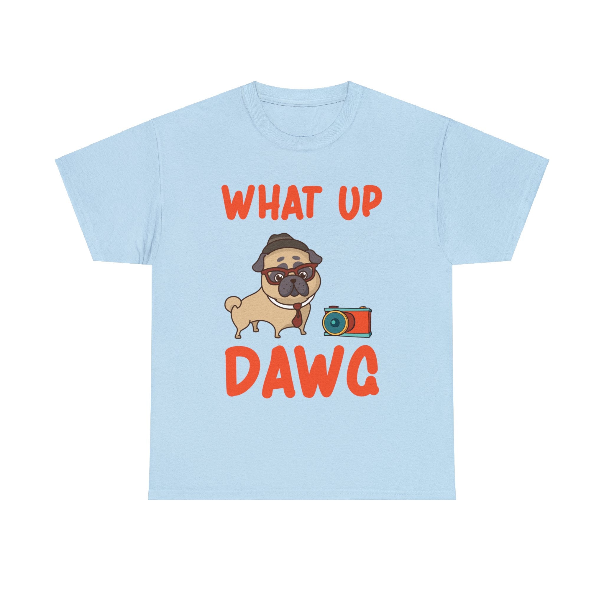 What's Up Dawg T-Shirt