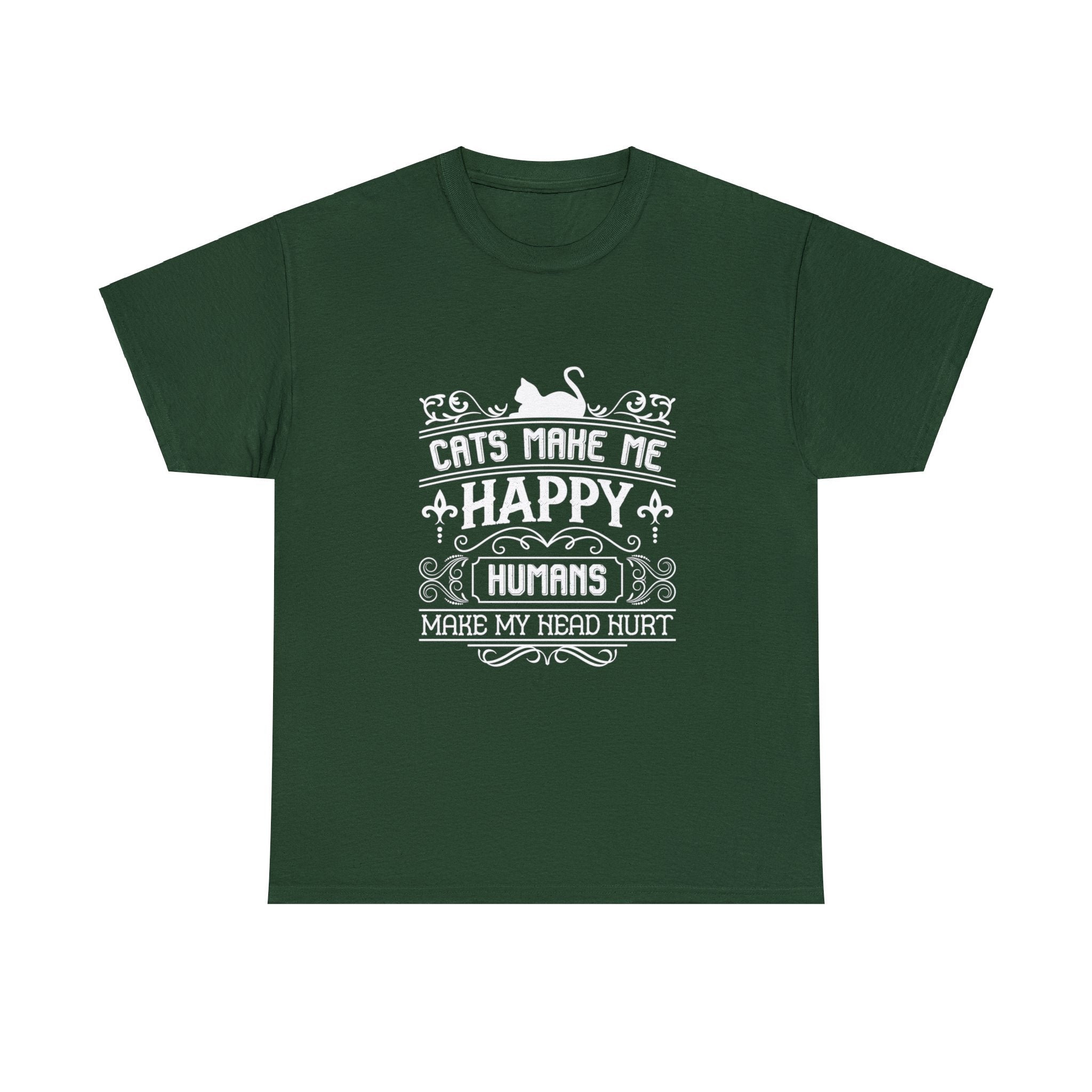 Cats Make Me Happy, Humans Make My Head Hurt T-Shirt