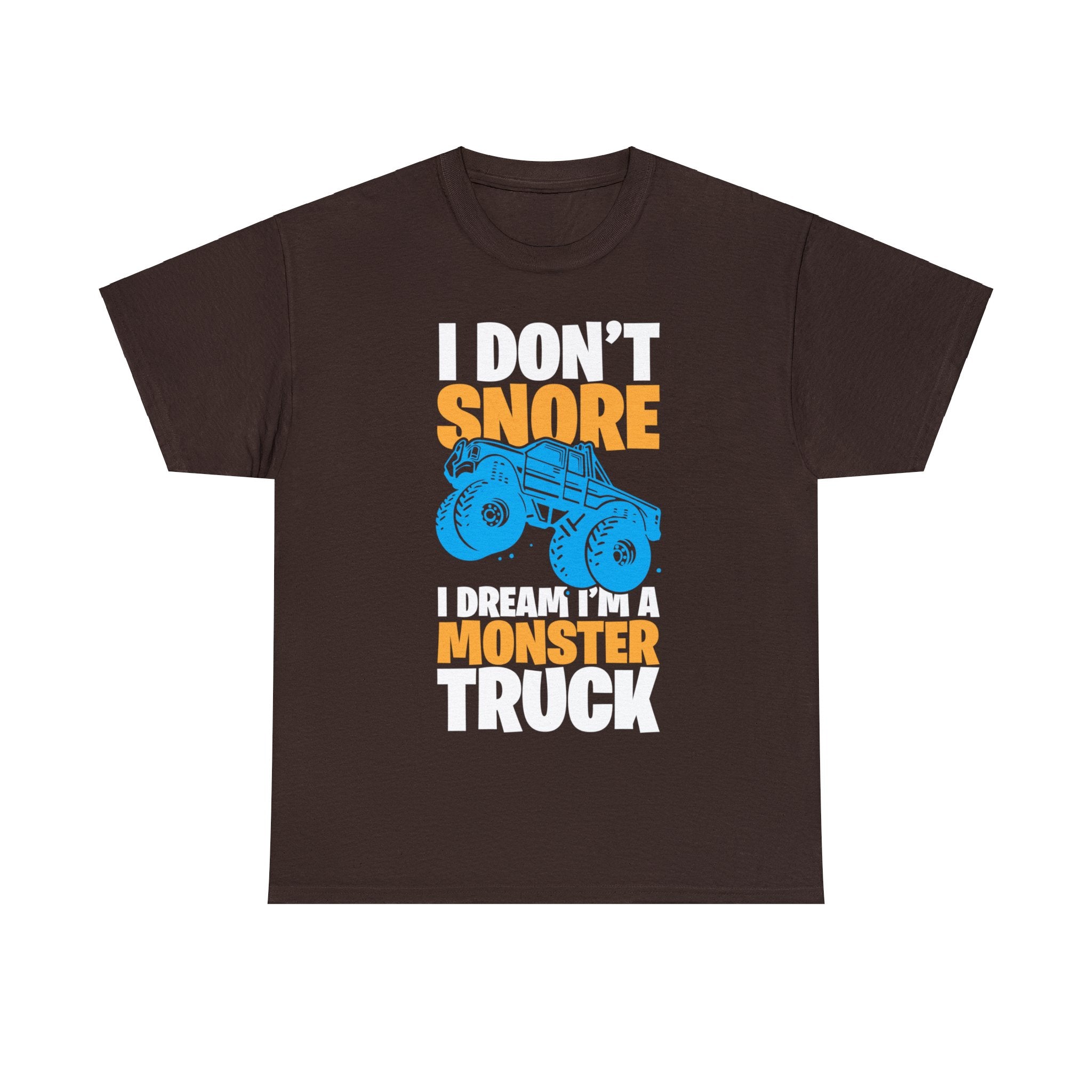 I Dream I'm A Monster Truck T-Shirt