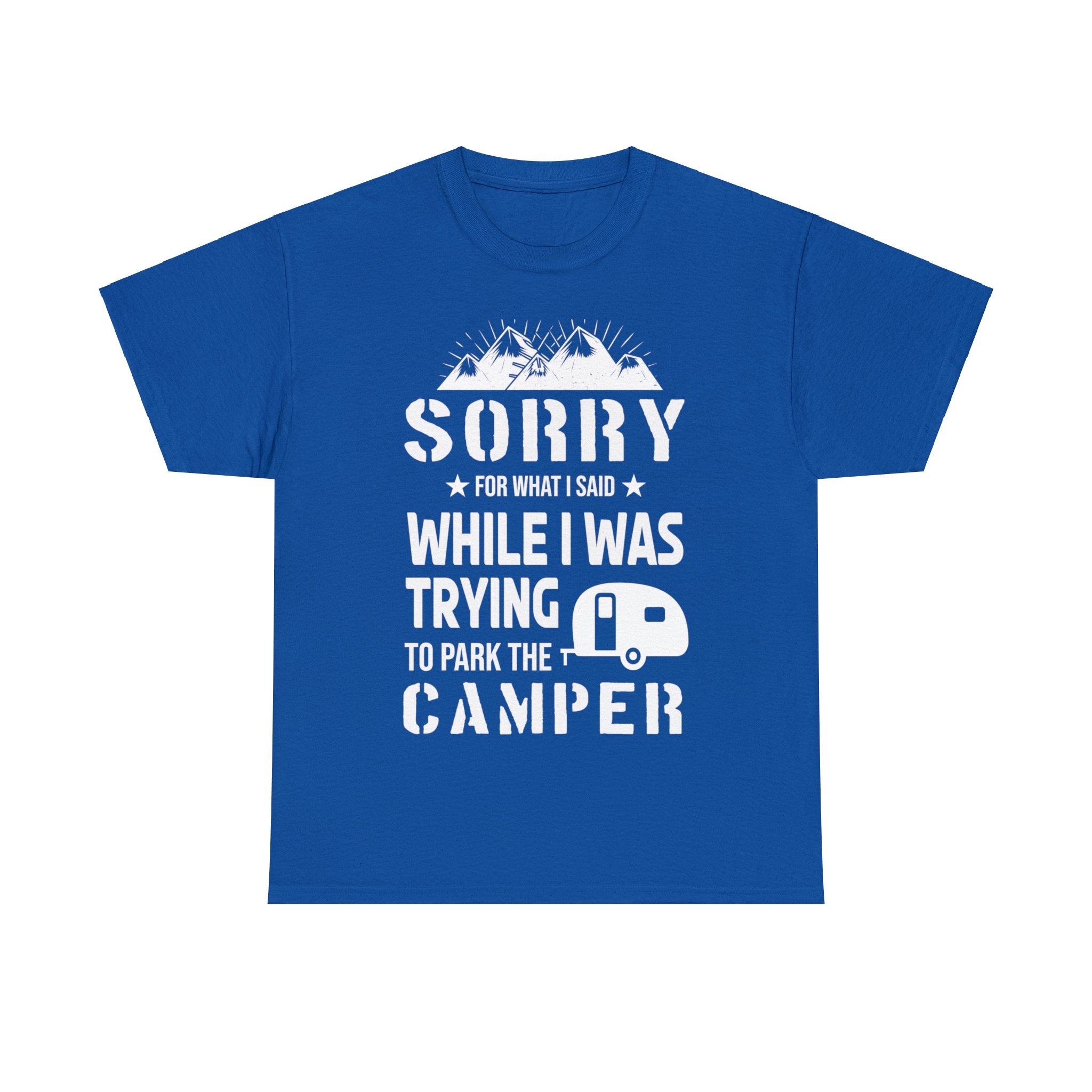 Sorry for What I Said T-Shirt