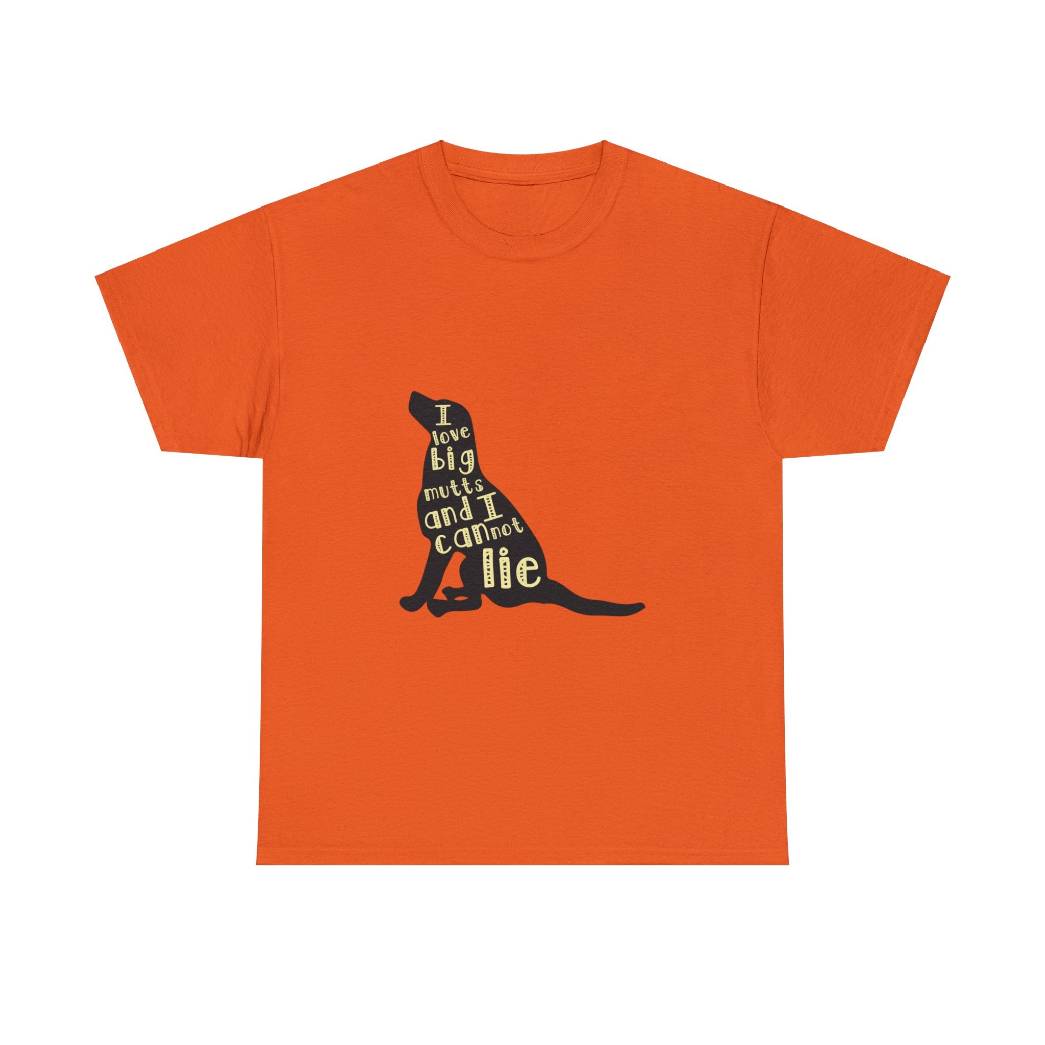 I Love Big Mutts and I Cannot Lie T-Shirt