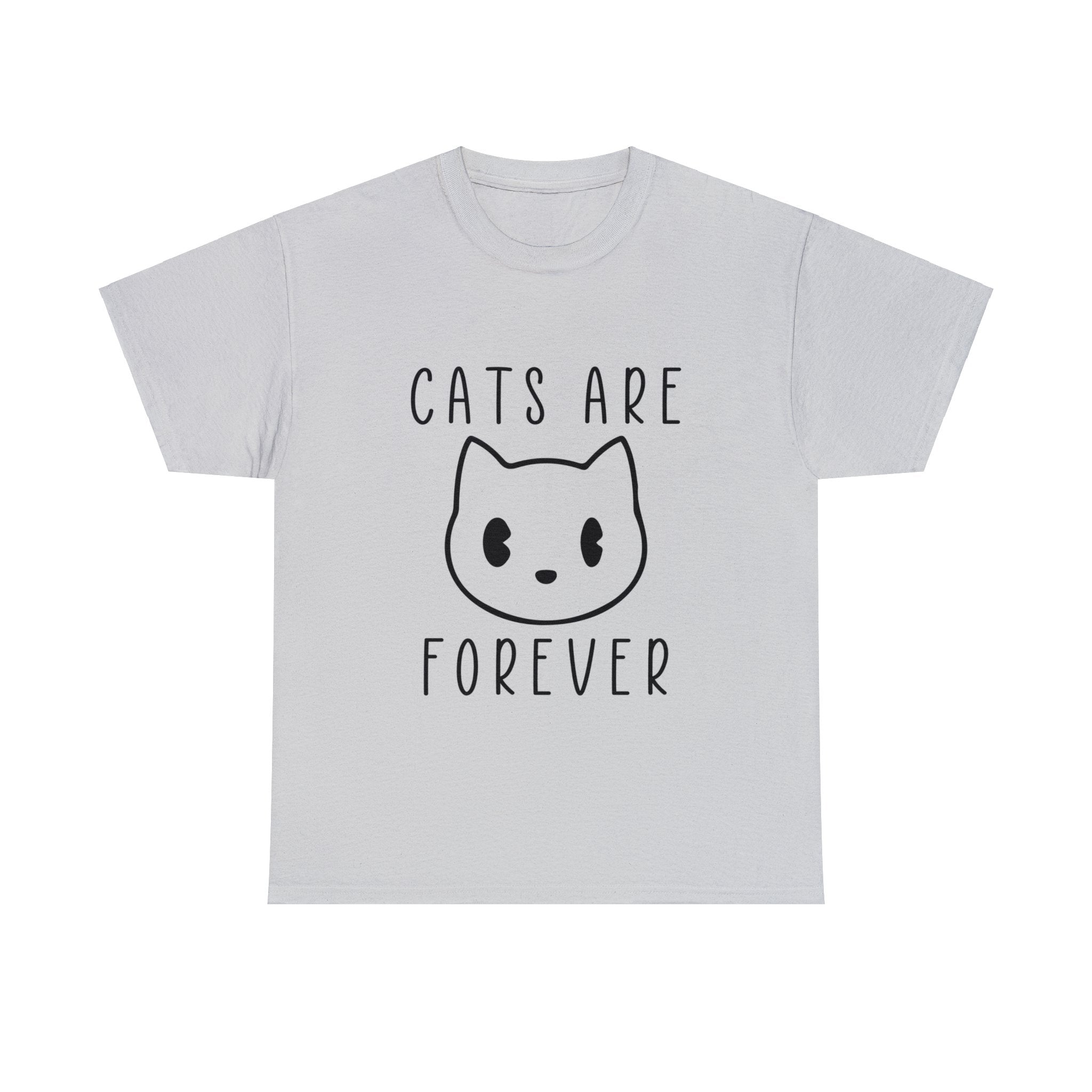 Cats are Forever T-Shirt