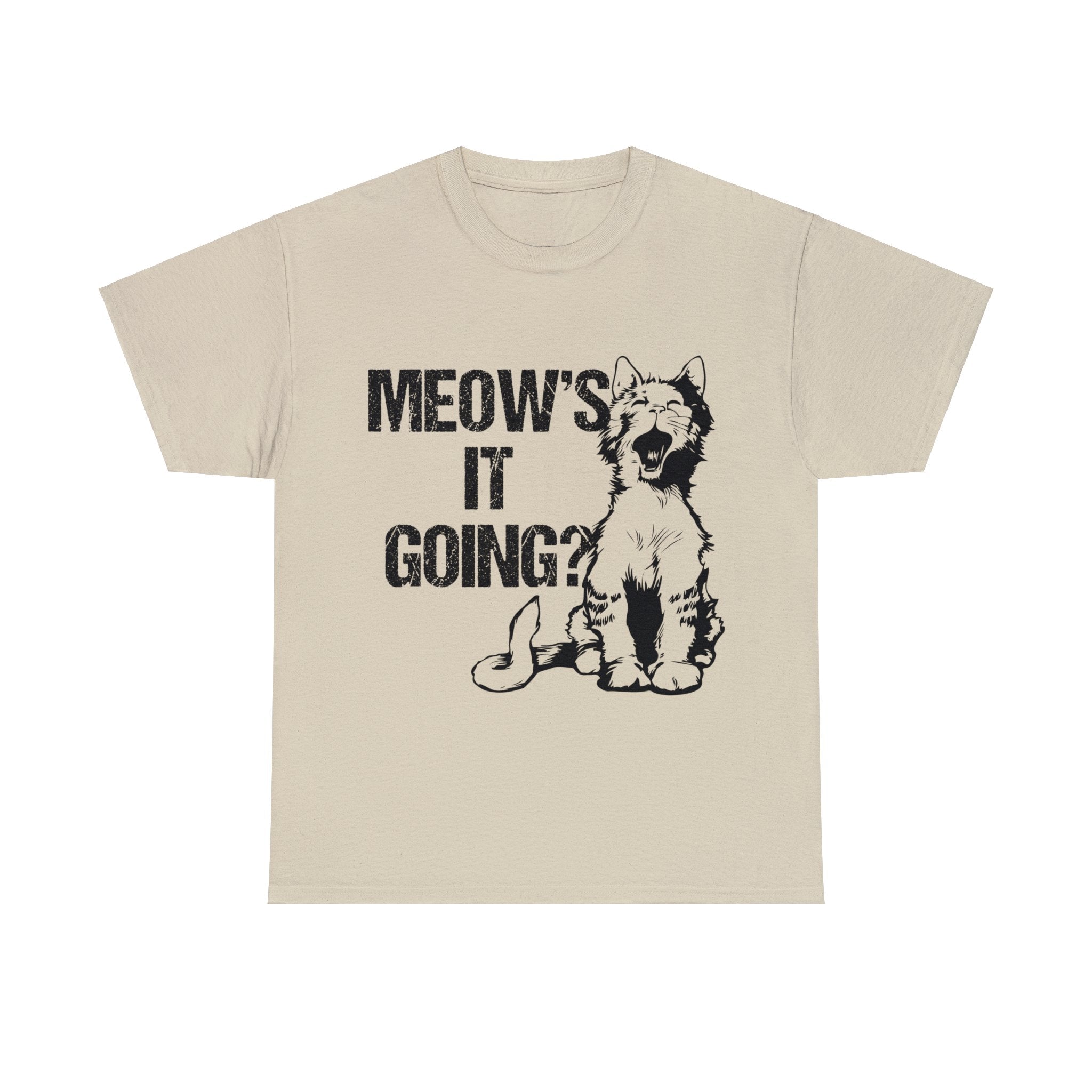 Meow's It Going? T--Shirt