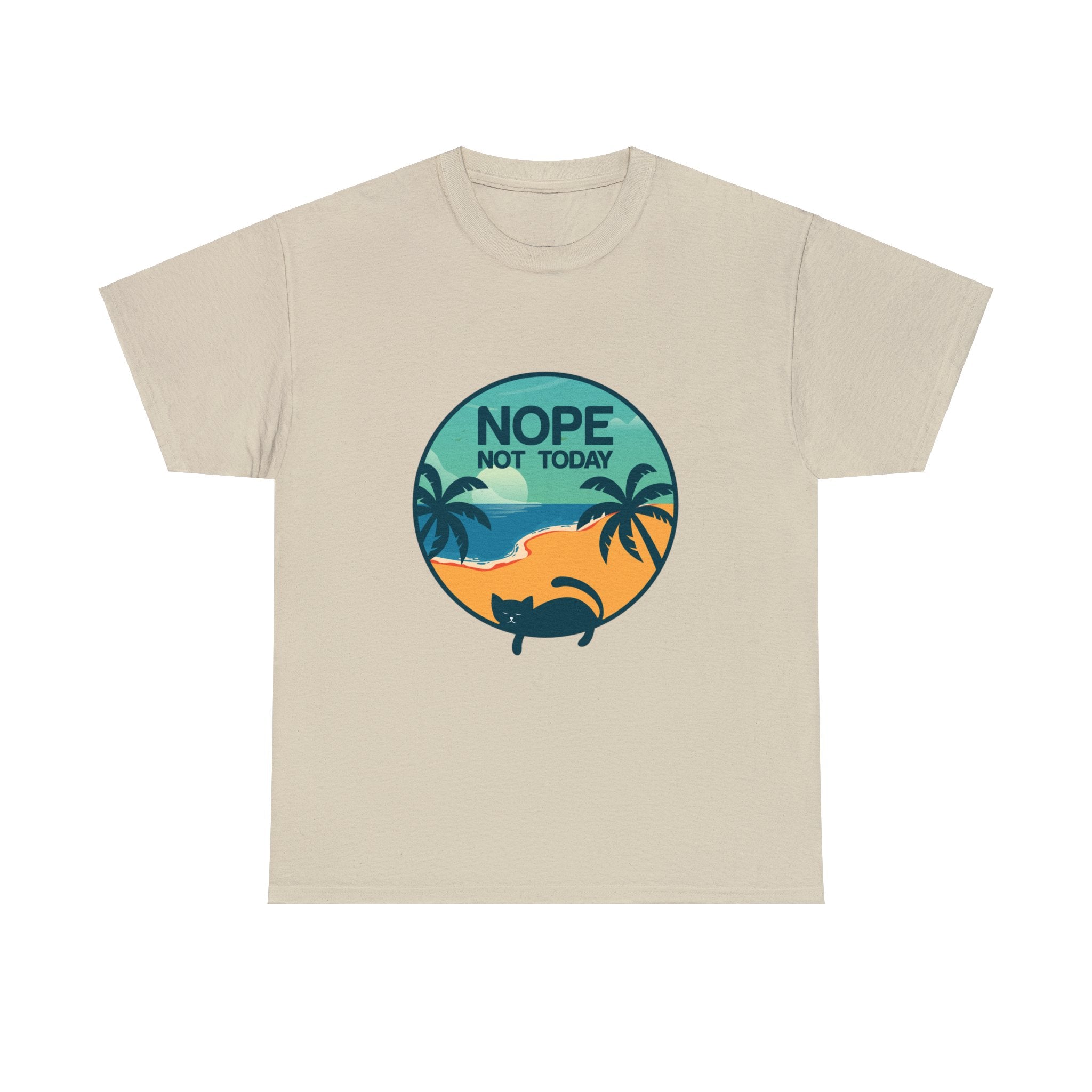 Nope, Not Today T-Shirt