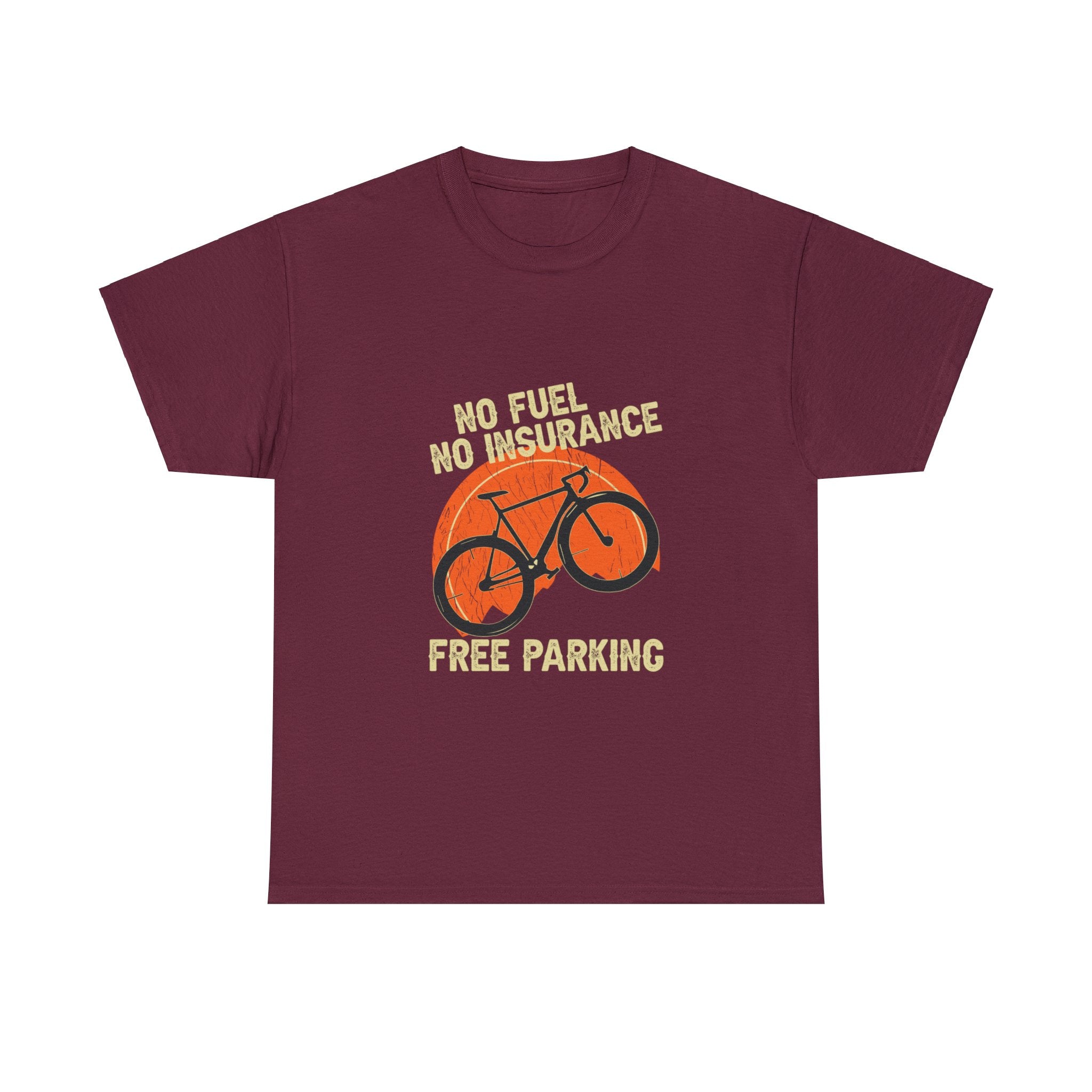 No Fuel, No Insurance, Free Parking T-Shirt