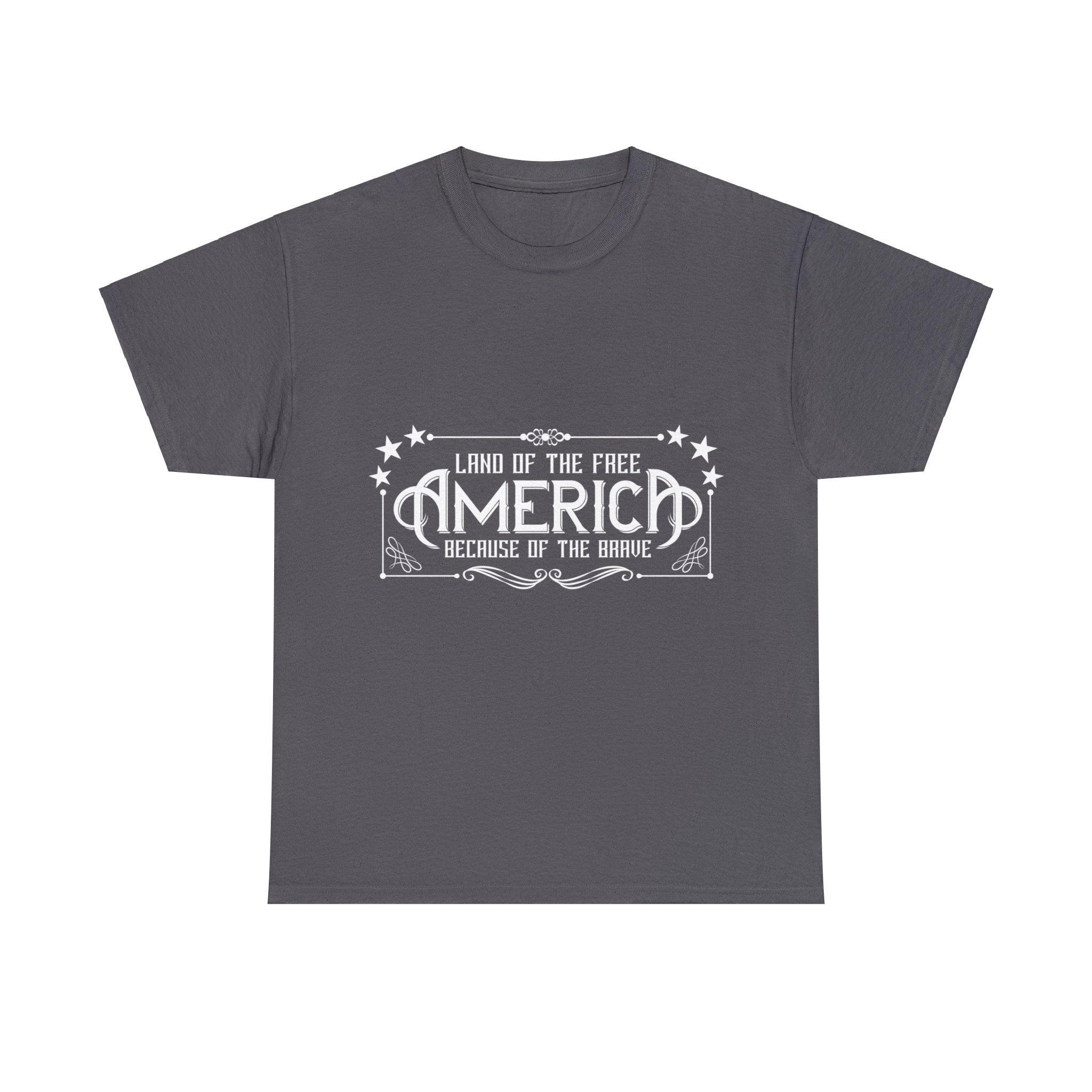 Land of the Free, Because of the Brave T-Shirt