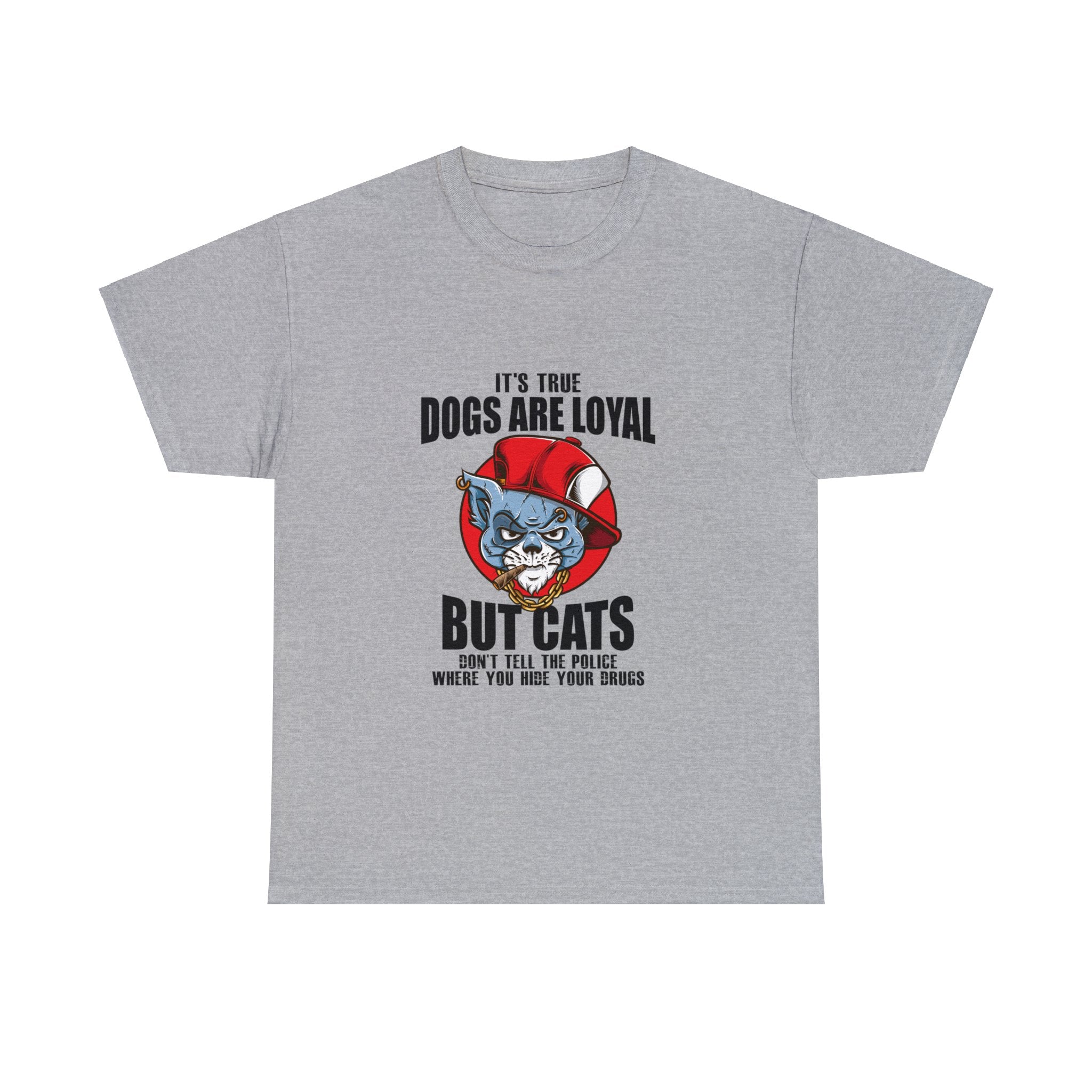 Cats Don't Tell The Police Where You Hide Your Drugs T-Shirt