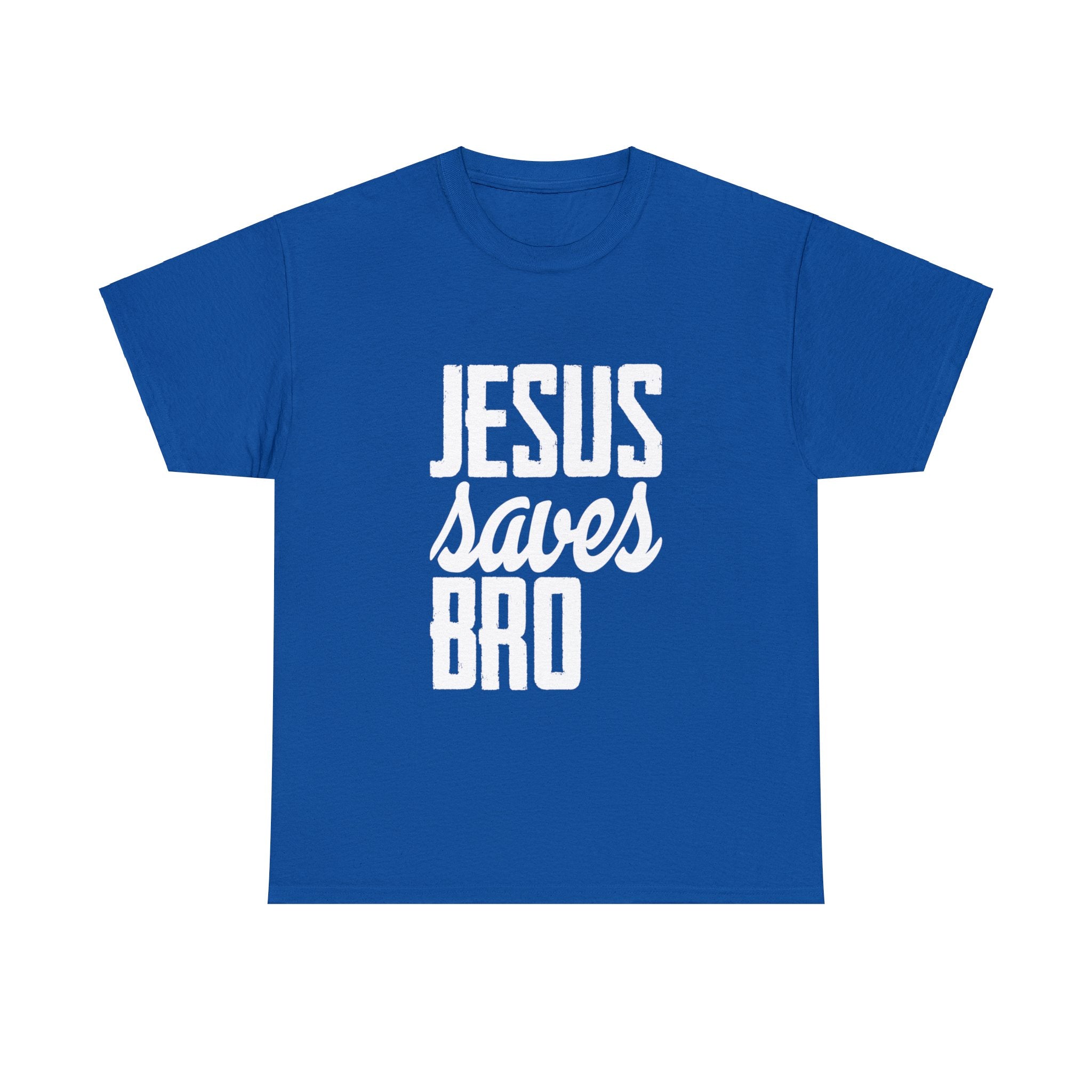 Jesus Saves, Bro T-Shirt