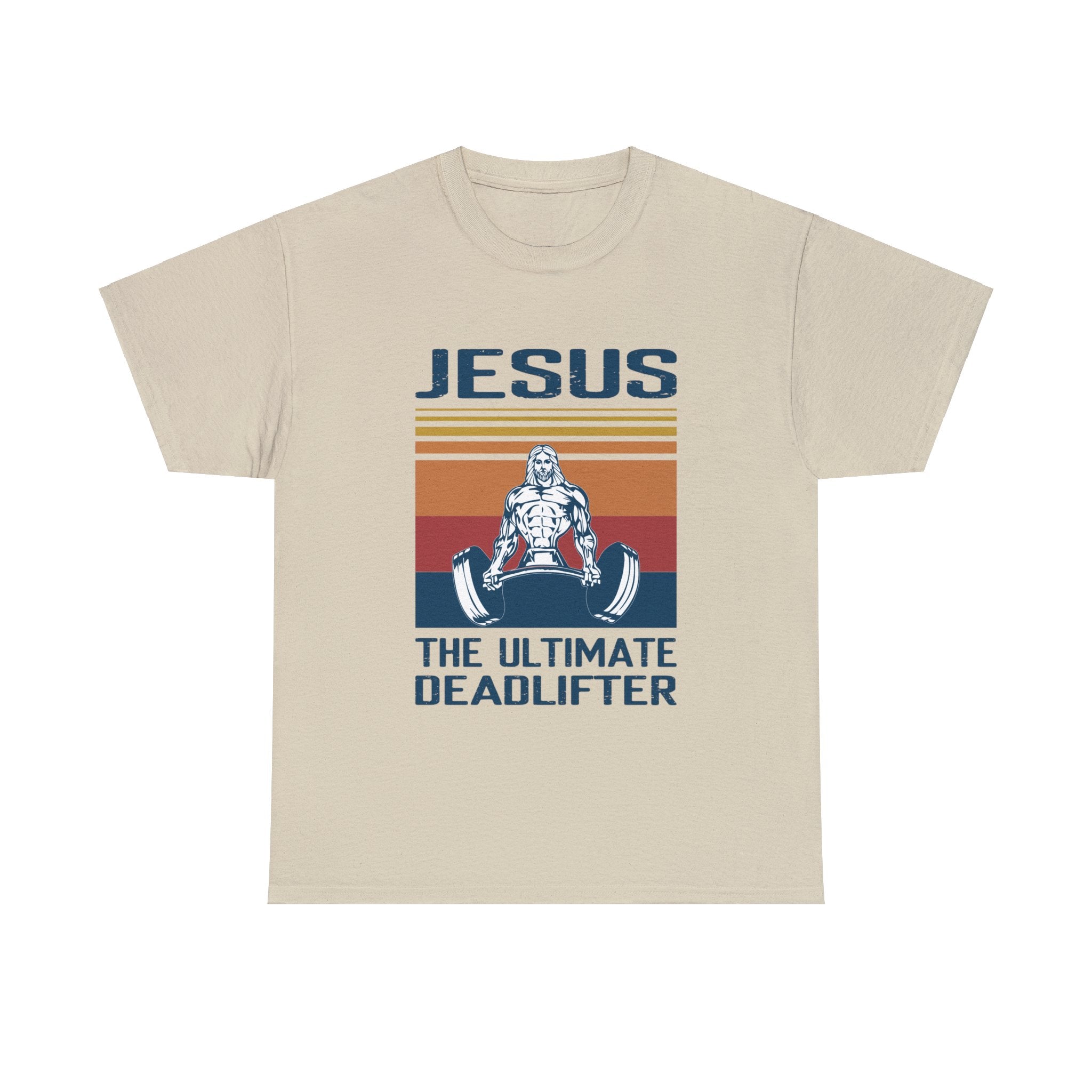 Jesus the Ultimate Deadlifter T-shirt